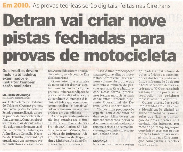 Detran vai criar nove pistas para provas - 25/07/09